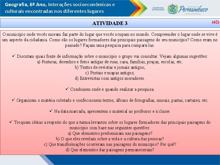 Geografia, 6º Ano, Interações socioeconômicas e culturais encontradas nos diferentes lugares ATIVIDADE 3 (42)