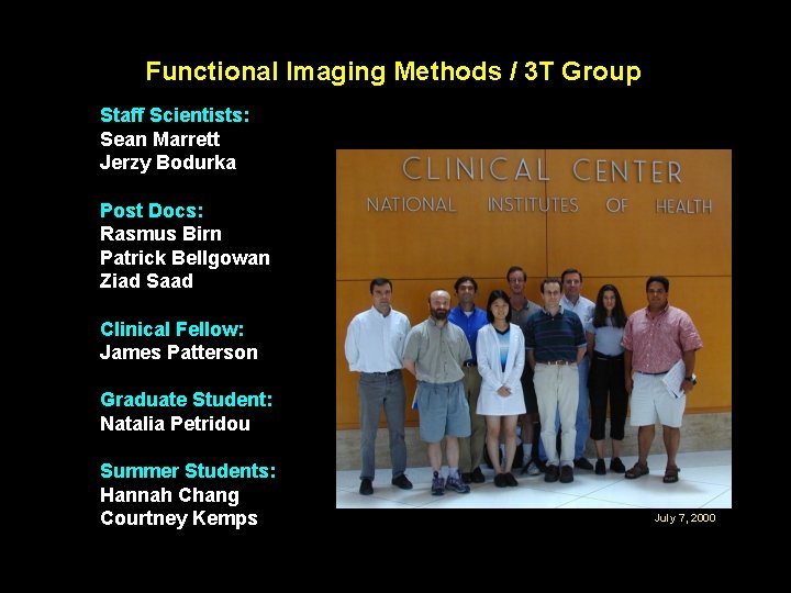 Functional Imaging Methods / 3 T Group Staff Scientists: Sean Marrett Jerzy Bodurka Post