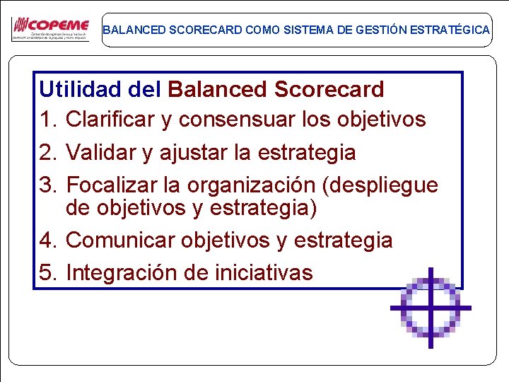 BALANCED SCORECARD COMO SISTEMA DE GESTIN ESTRATGICA Charla