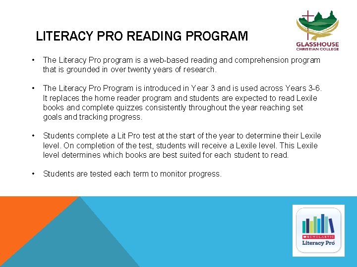 LITERACY PRO READING PROGRAM • The Literacy Pro program is a web-based reading and