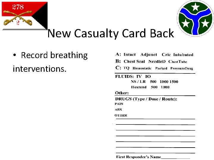 New Casualty Card Back • Record breathing interventions. 