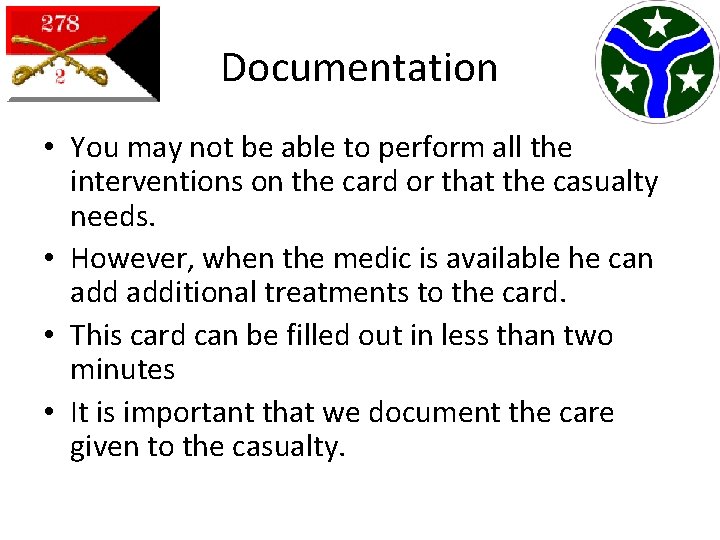 Documentation • You may not be able to perform all the interventions on the