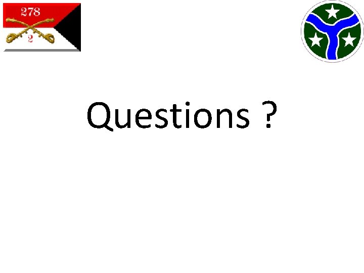 Questions ? 
