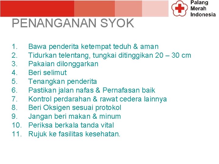 PENANGANAN SYOK 1. 2. 3. 4. 5. 6. 7. 8. 9. 10. 11. Bawa PENANGANAN SYOK 1. 2. 3. 4. 5. 6. 7. 8. 9. 10. 11. Bawa