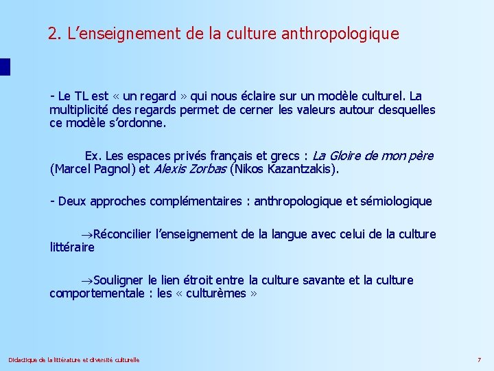 2. L’enseignement de la culture anthropologique - Le TL est « un regard »