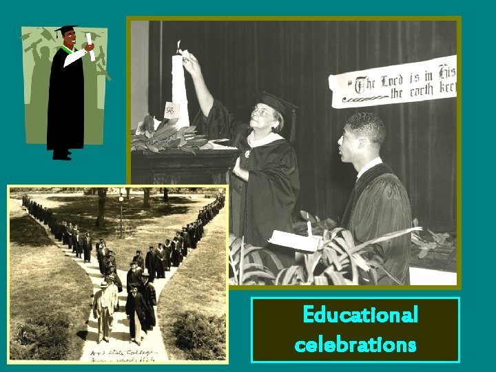 Educational celebrations 