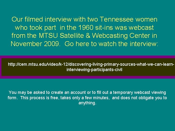 Our filmed interview with two Tennessee women who took part in the 1960 sit-ins