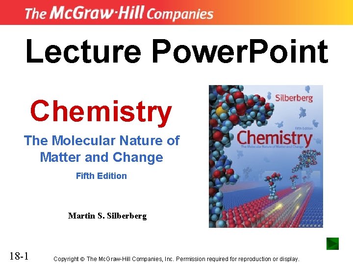 Lecture Power. Point Chemistry The Molecular Nature of Matter and Change Fifth Edition Martin