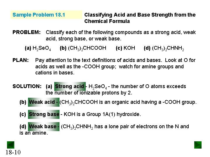 Sample Problem 18. 1 PROBLEM: Classify each of the following compounds as a strong