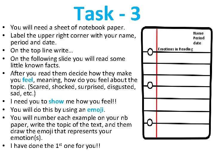 Task - 3 • You will need a sheet of notebook paper. • Label