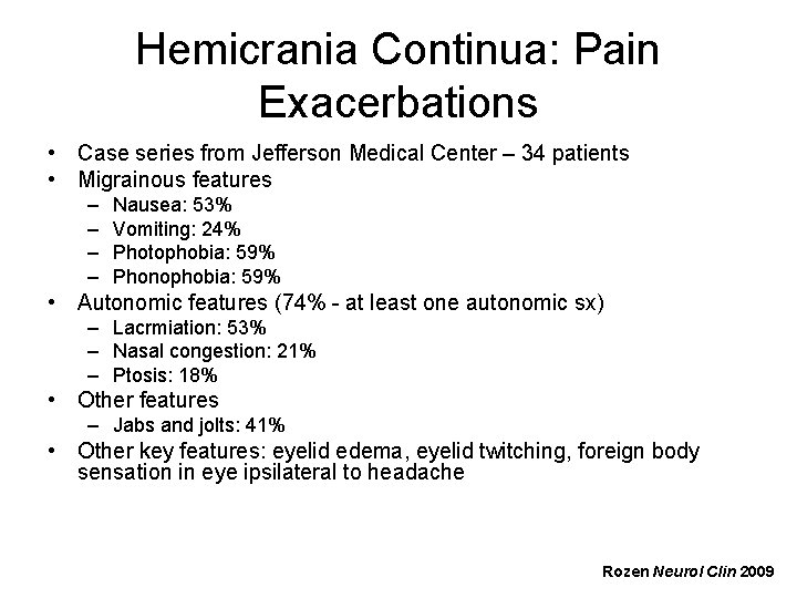 Hemicrania Continua: Pain Exacerbations • Case series from Jefferson Medical Center – 34 patients