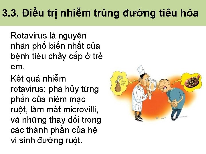 3. 3. Điều trị nhiễm trùng đường tiêu hóa Rotavirus là nguyên nhân phổ