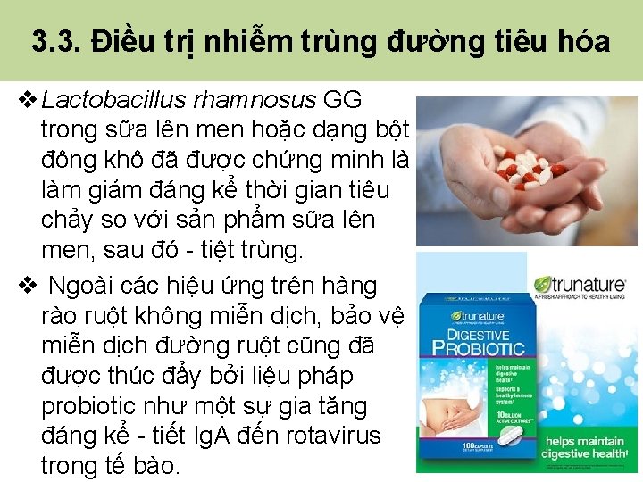 3. 3. Điều trị nhiễm trùng đường tiêu hóa v Lactobacillus rhamnosus GG trong