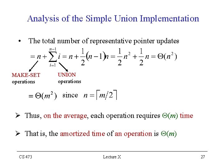 Analysis of the Simple Union Implementation • The total number of representative pointer updates