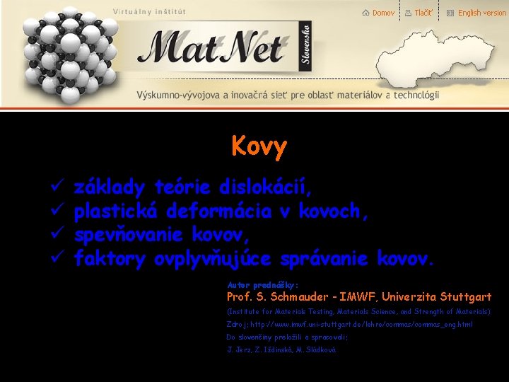 Kovy ü ü základy teórie dislokácií, plastická deformácia v kovoch, spevňovanie kovov, faktory ovplyvňujúce