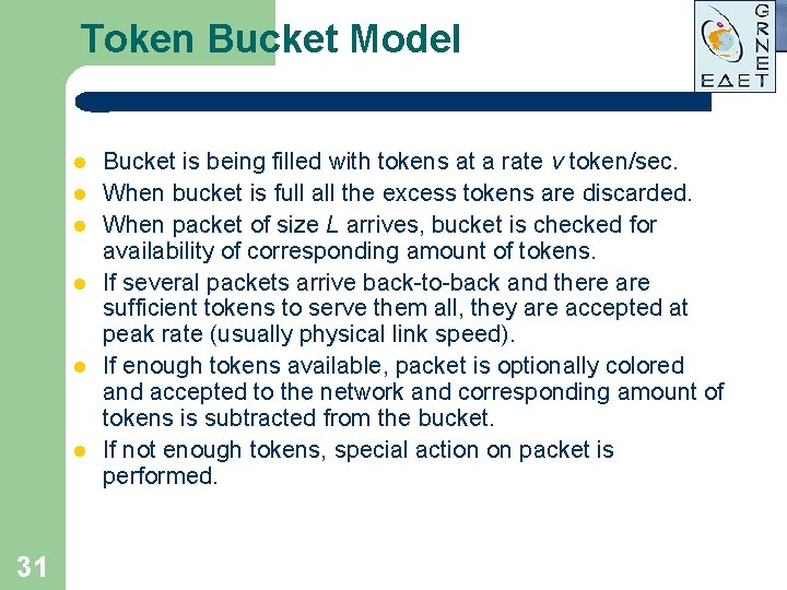 Token Bucket Model l l l 31 Bucket is being filled with tokens at Token Bucket Model l l l 31 Bucket is being filled with tokens at