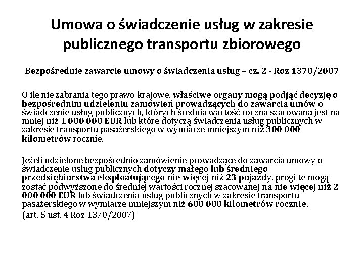 Umowa o świadczenie usług w zakresie publicznego transportu zbiorowego Bezpośrednie zawarcie umowy o świadczenia
