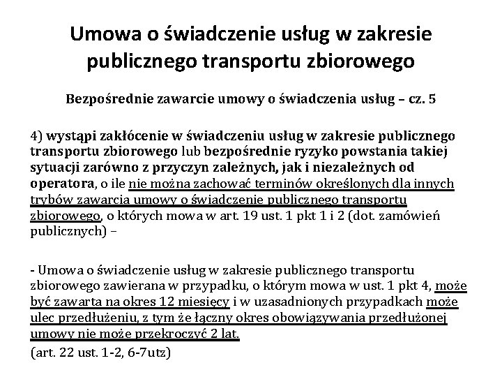 Umowa o świadczenie usług w zakresie publicznego transportu zbiorowego Bezpośrednie zawarcie umowy o świadczenia