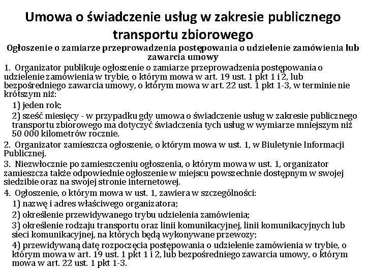 Umowa o świadczenie usług w zakresie publicznego transportu zbiorowego Ogłoszenie o zamiarze przeprowadzenia postępowania