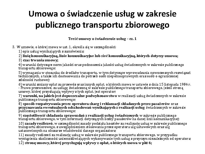 Umowa o świadczenie usług w zakresie publicznego transportu zbiorowego Treść umowy o świadczenie usług