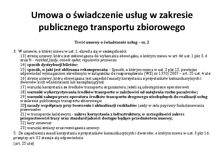 Umowa o świadczenie usług w zakresie publicznego transportu zbiorowego Treść umowy o świadczenie usług