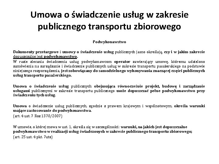 Umowa o świadczenie usług w zakresie publicznego transportu zbiorowego Podwykonawstwo Dokumenty przetargowe i umowy