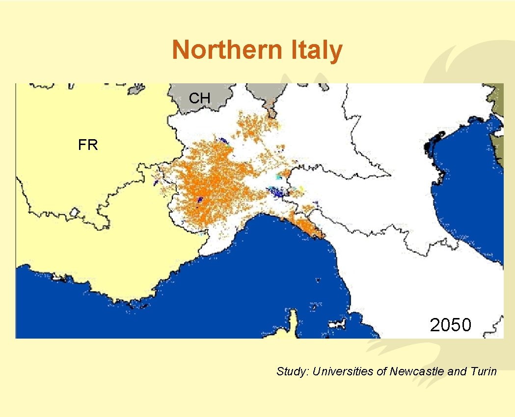 Northern Italy CH FR 2050 Study: Universities of Newcastle and Turin 