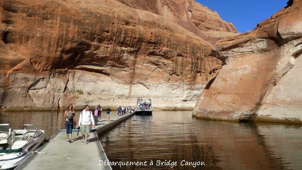 Débarquement à Bridge Canyon 