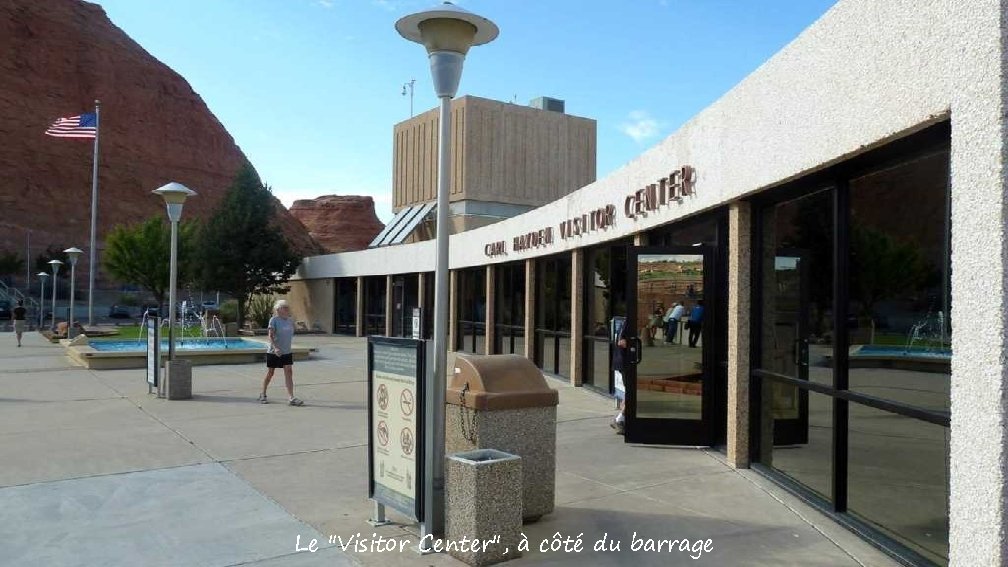 Le "Visitor Center", à côté du barrage 