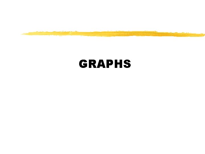 GRAPHS 