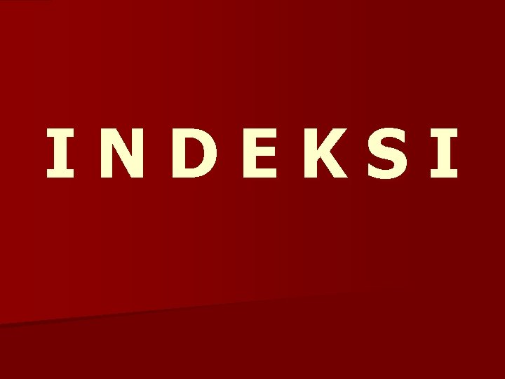 INDEKSI 