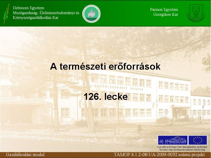 A természeti erőforrások 126. lecke 