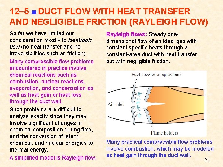 12– 5 ■ DUCT FLOW WITH HEAT TRANSFER AND NEGLIGIBLE FRICTION (RAYLEIGH FLOW) So