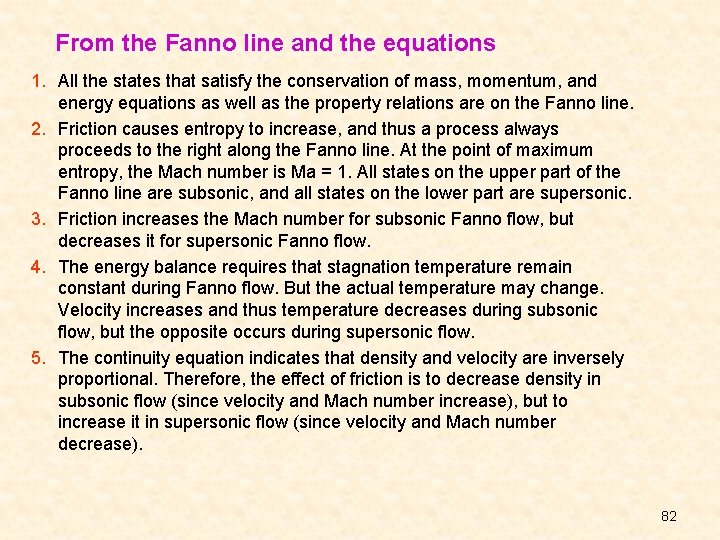 From the Fanno line and the equations 1. All the states that satisfy the