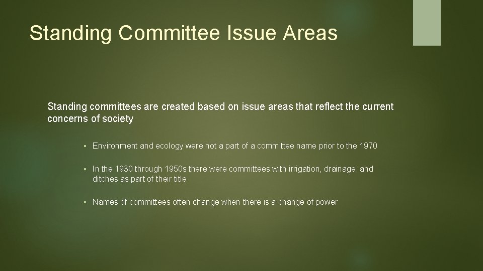 Standing Committee Issue Areas Standing committees are created based on issue areas that reflect