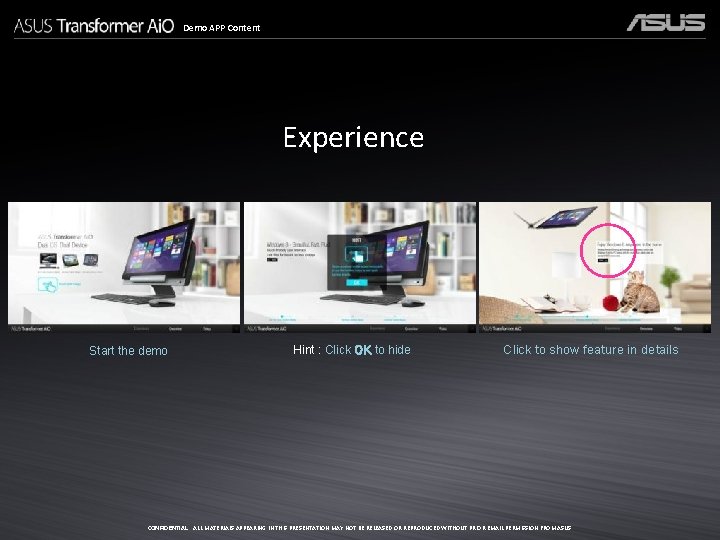Demo APP Content Experience Start the demo Hint : Click OK to hide Click