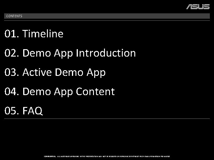 CONTENTS 01. Timeline 02. Demo App Introduction 03. Active Demo App 04. Demo App