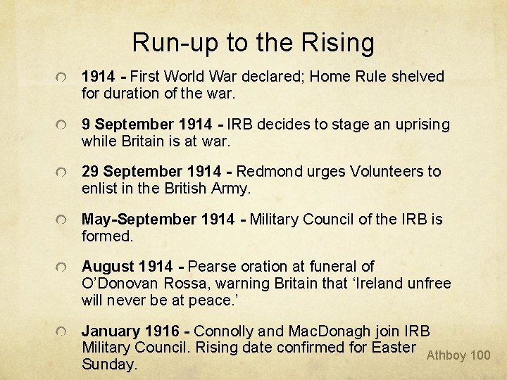 Run-up to the Rising 1914 - First World War declared; Home Rule shelved for Run-up to the Rising 1914 - First World War declared; Home Rule shelved for