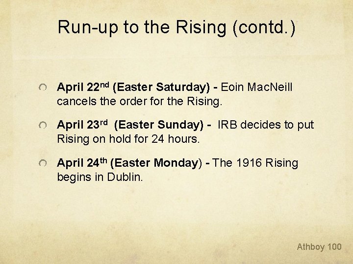 Run-up to the Rising (contd. ) April 22 nd (Easter Saturday) - Eoin Mac. Run-up to the Rising (contd. ) April 22 nd (Easter Saturday) - Eoin Mac.