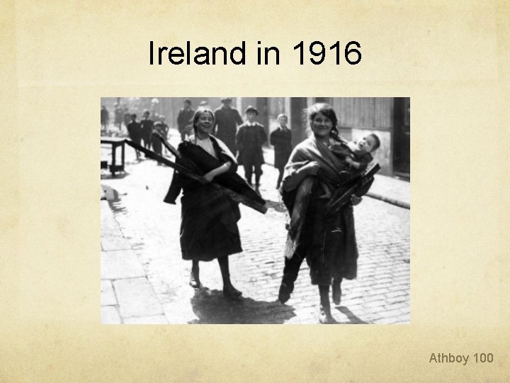 Ireland in 1916 Athboy 100 Ireland in 1916 Athboy 100