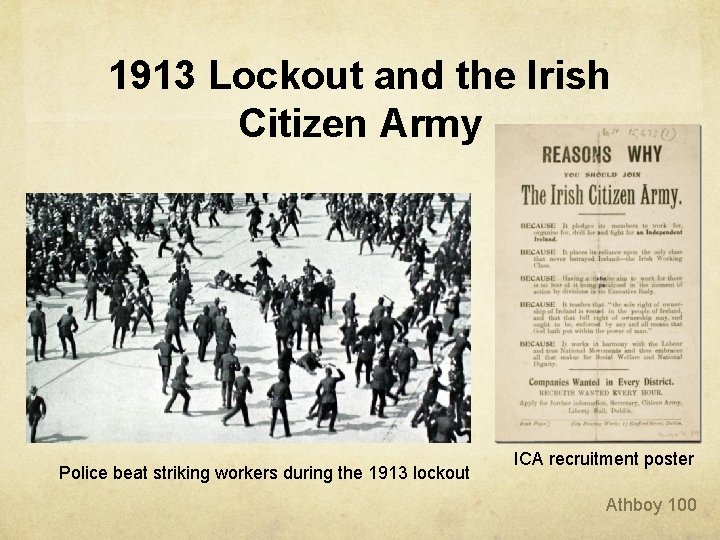 1913 Lockout and the Irish Citizen Army Police beat striking workers during the 1913 1913 Lockout and the Irish Citizen Army Police beat striking workers during the 1913