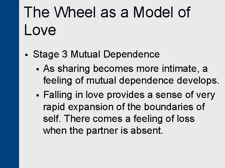 The Wheel as a Model of Love § Stage 3 Mutual Dependence § As