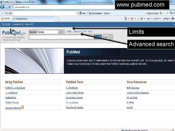 www. pubmed. com Limits Advanced search 