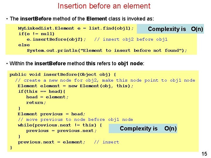 Insertion before an element • The insert. Before method of the Element class is