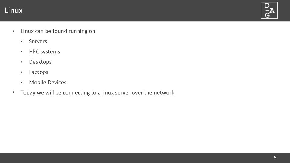 Linux • Linux can be found running on • Servers • HPC systems •