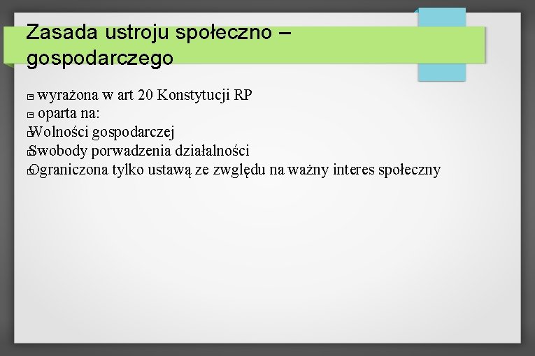 Zasada ustroju społeczno – gospodarczego - wyrażona w art 20 Konstytucji RP � -