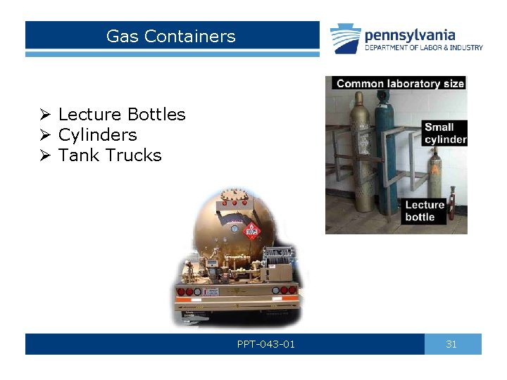Gas Containers Ø Lecture Bottles Ø Cylinders Ø Tank Trucks PPT-043 -01 31 