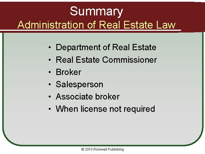 Summary Administration of Real Estate Law • • • Department of Real Estate Commissioner