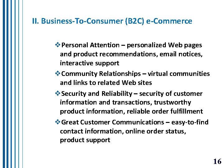 II. Business-To-Consumer (B 2 C) e-Commerce v. Personal Attention – personalized Web pages and