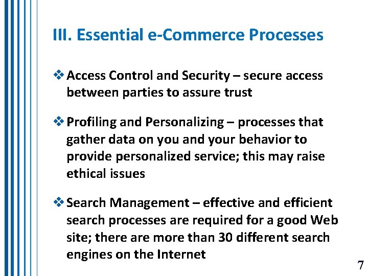 III. Essential e-Commerce Processes v Access Control and Security – secure access between parties